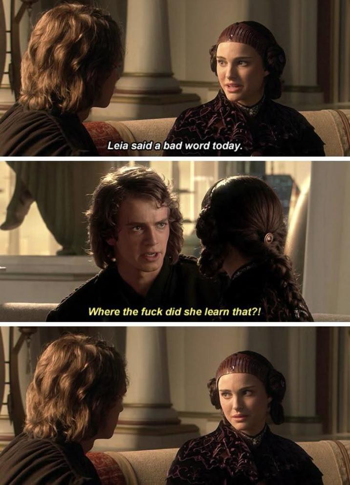Leia said a bad word today. Where the f--- did she learn that?!