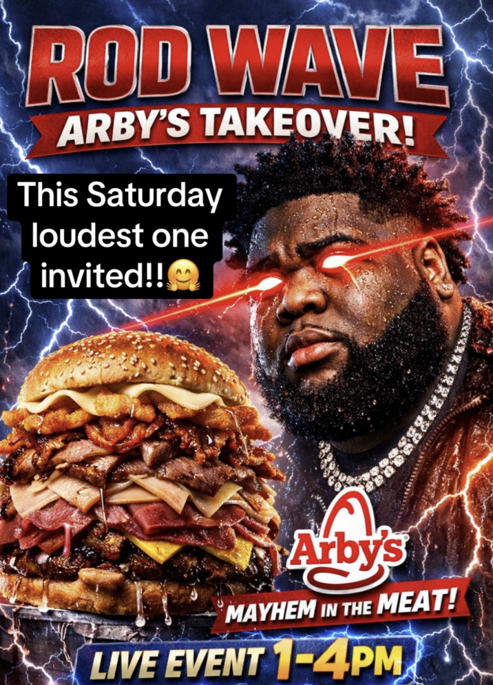 ROD WAVE ARBY'S TAKEOVER! This Saturday loudest one invited!! Arby's MAYHEM IN THE MEAT! LIVE EVENT 1-4PM