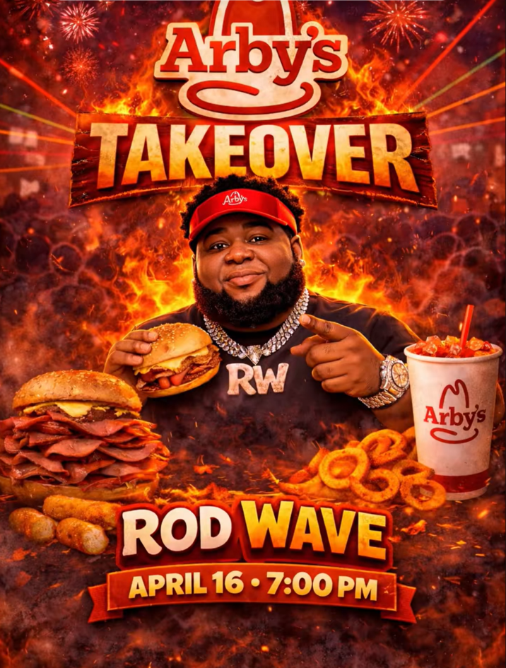 Arby's TAKEOVER Arby's RW ROD WAVE • APRIL 16 7:00 PM M Arby's