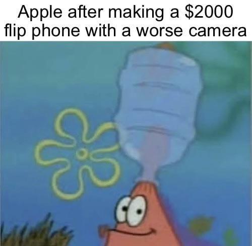 Apple after making a $2000 flip phone with a worse camera