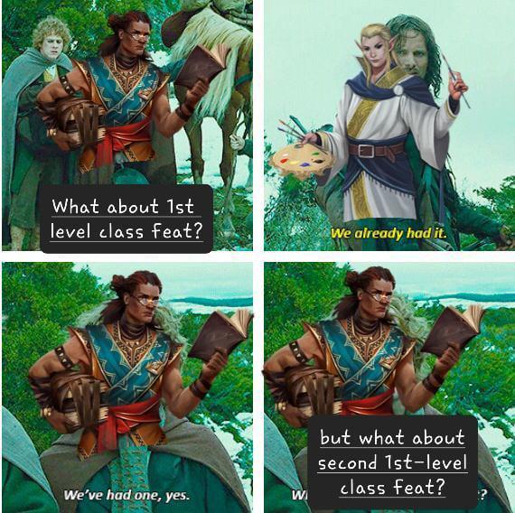 What about 1st level class feat? We already had it. We've had one, yes. W but what about second 1st-level class feat?