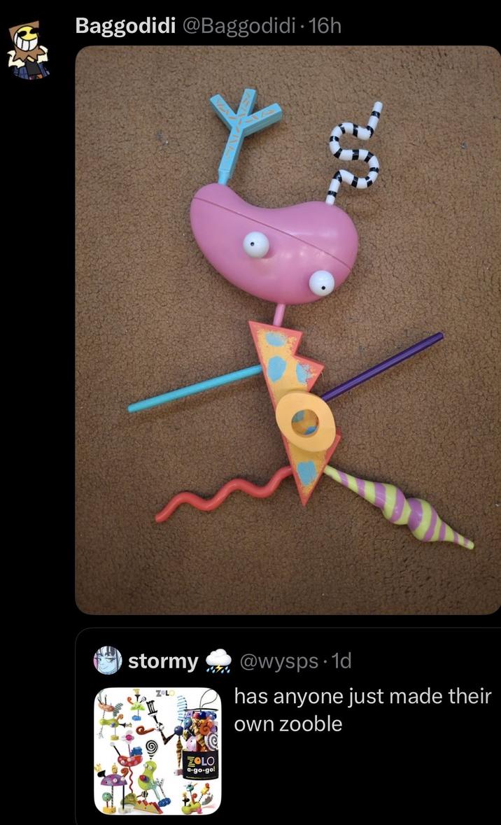 Baggodidi @Baggodidi - 16h stormy @wysps.1d ZOLO a-go-gol has anyone just made their own zooble