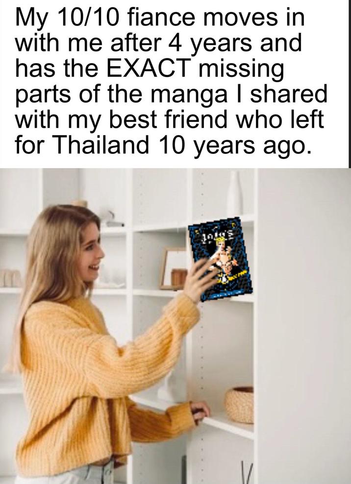 My 10/10 fiance moves in with me after 4 years and has the EXACT missing parts of the manga I shared with my best friend who left for Thailand 10 years ago. เค