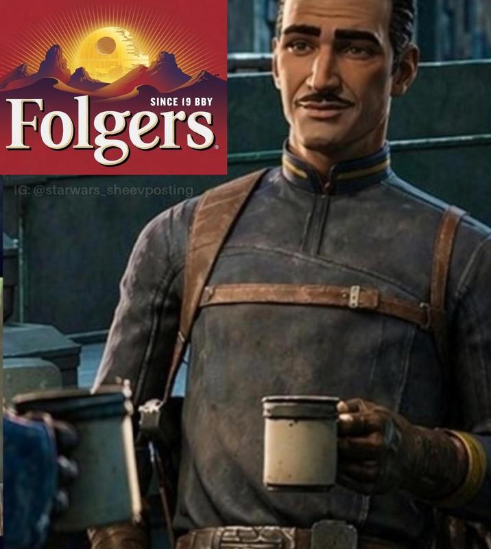 SINCE 19 BBY Folgers IG: @starwars_sheevposting