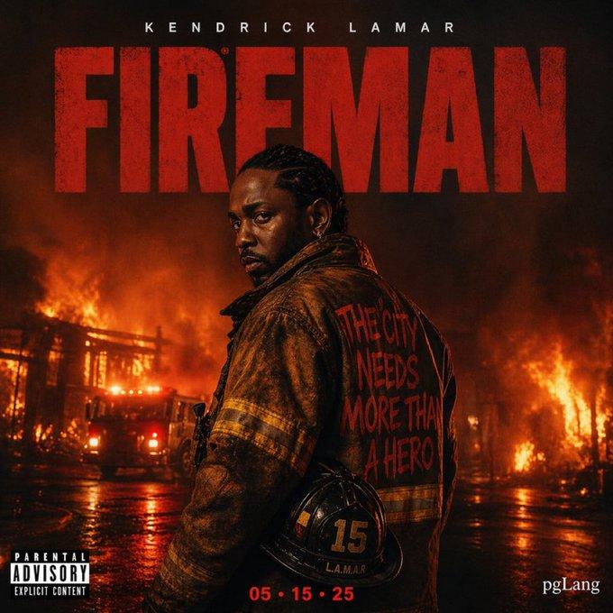 KENDRICK LAMAR FIREMAN PARENTAL ADVISORY EXPLICIT CONTENT THE CITY NEEDS MORE THAN A HERO 15 L.A.M.A.R 05.15.25 pgLang