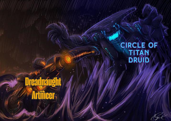 Dreadnaught Artificer CIRCLE OF TITAN DRUID