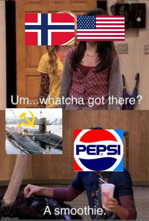 T Um...whatcha got there? imgflip.com PEPSI A smoothie.