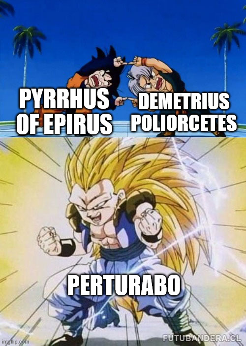 PYRRHUS DEMETRIUS OF EPIRUS POLIORCETES imgflip.com PERTURABO FUTUBANDERA.CL
