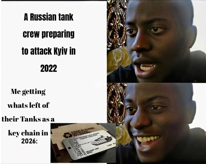 A Russian tank crew preparing to attack Kyiv in 2022 Me getting whats left of their Tanks as a key chain in 2026: DE IN N RUSSIA SECYCLEDIE 37 MOTORIZED RIFLE BAIDADR RUSSIAN FEDERATION LITARY UNIT T-90M N915 07