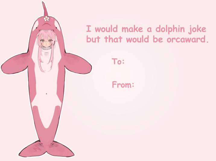 I would make a dolphin joke but that would be orcaward. To: From: