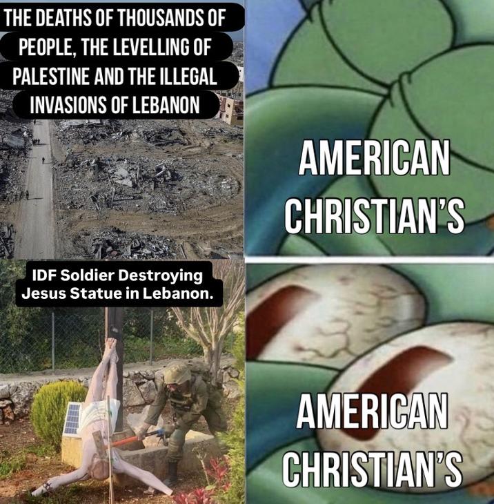 THE DEATHS OF THOUSANDS OF PEOPLE, THE LEVELLING OF PALESTINE AND THE ILLEGAL INVASIONS OF LEBANON IDF Soldier Destroying Jesus Statue in Lebanon. AMERICAN CHRISTIAN'S AMERICAN CHRISTIAN'S