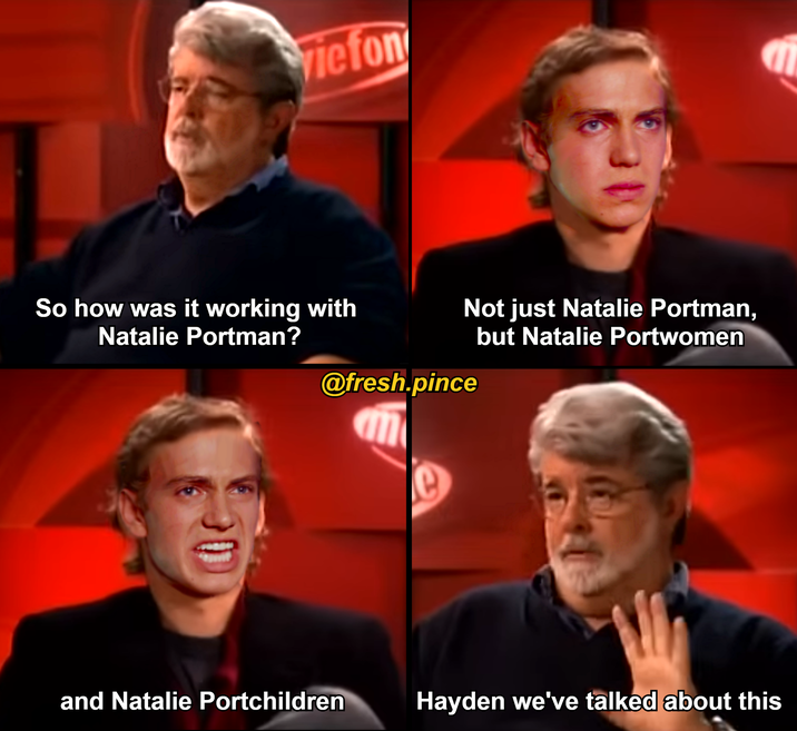 viefon So how was it working with Natalie Portman? Not just Natalie Portman, @fresh.pince but Natalie Portwomen and Natalie Portchildren Hayden we've talked about this