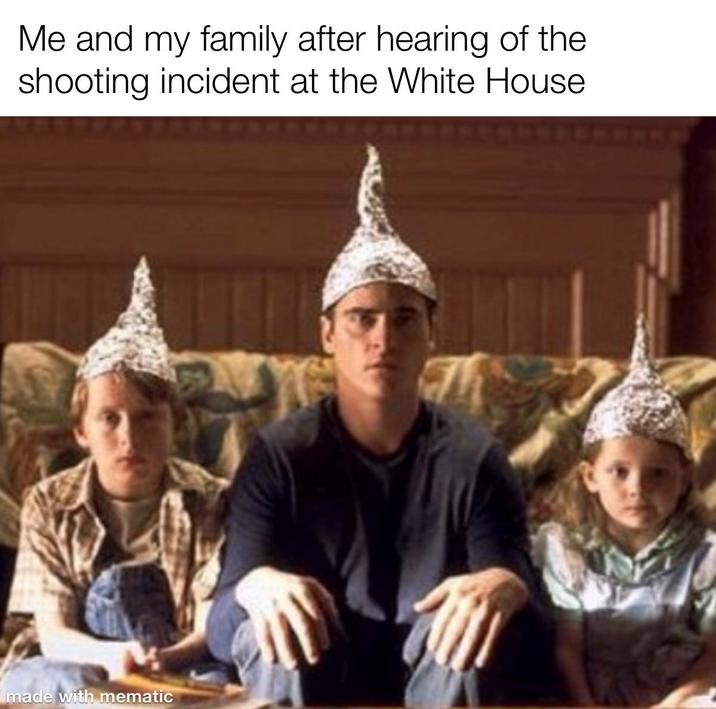 Me and my family after hearing of the shooting incident at the White House made with mematic