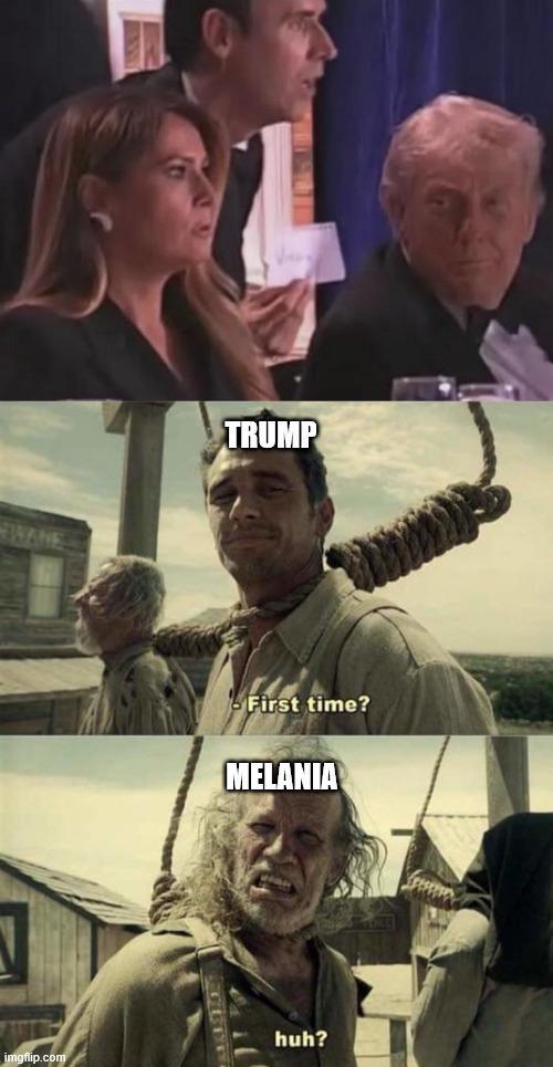 TWANE TRUMP First time? MELANIA huh? imgflip.com