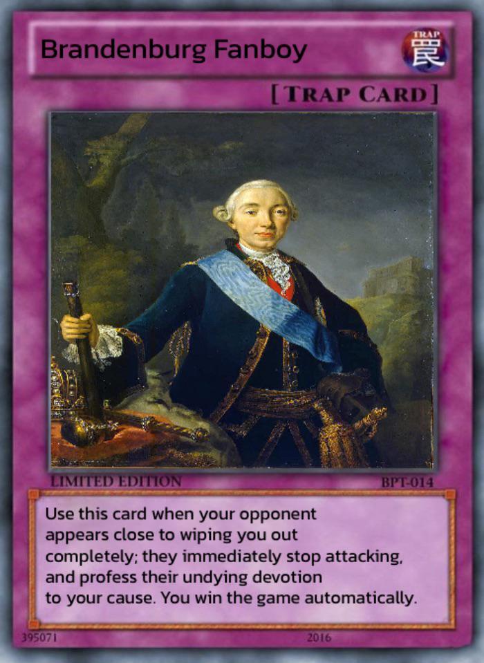 Brandenburg Fanboy TRAP BOK 罠 [TRAP CARD] LIMITED EDITION Use this card when your opponent appears close to wiping you out BPT-014 completely; they immediately stop attacking, and profess their undying devotion to your cause. You win the game automatically. 395071 2016