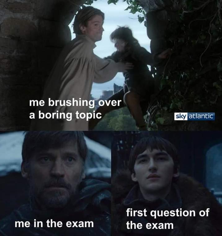 me brushing over a boring topic me in the exam sky atlantic first question of the exam