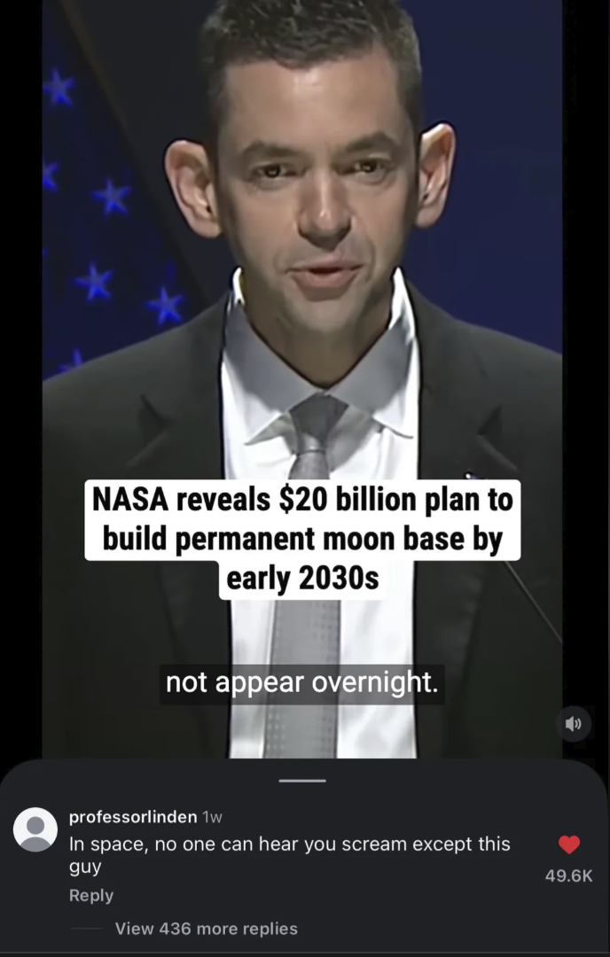 NASA reveals $20 billion plan to build permanent moon base by early 2030s not appear overnight. professorlinden 1w In space, no one can hear you scream except this guy Reply View 436 more replies 49.6K