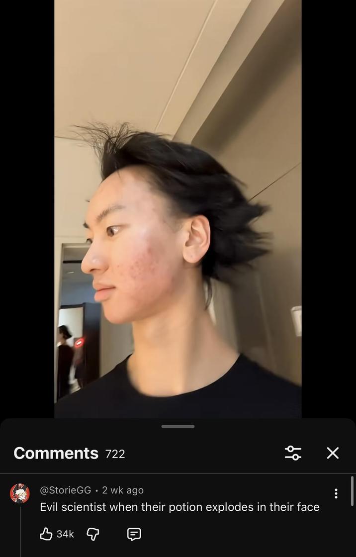 Comments 722 68 @StorieGG 2 wk ago Evil scientist when their potion explodes in their face 34k