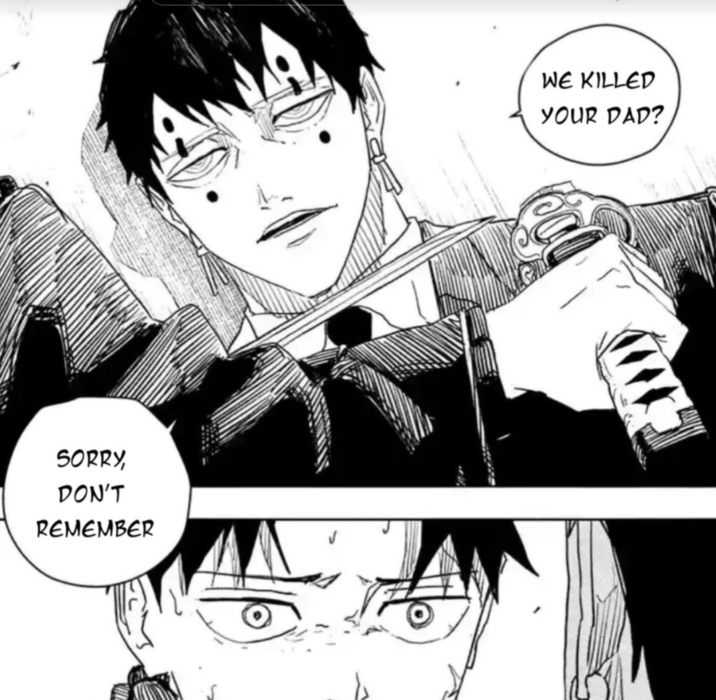 SORRY, DON'T REMEMBER WE KILLED YOUR DAD?