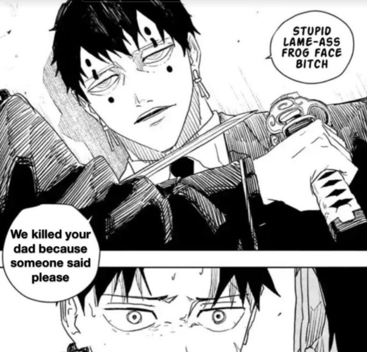 We killed your dad because someone said please STUPID LAME-ASS FROG FACE BITCH