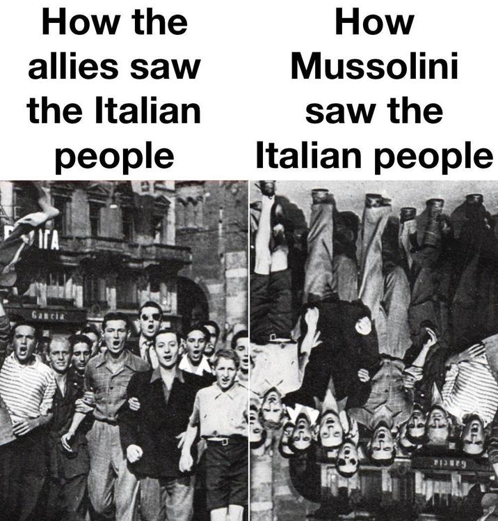 How the allies saw the Italian people How Mussolini saw the Italian people Gancia