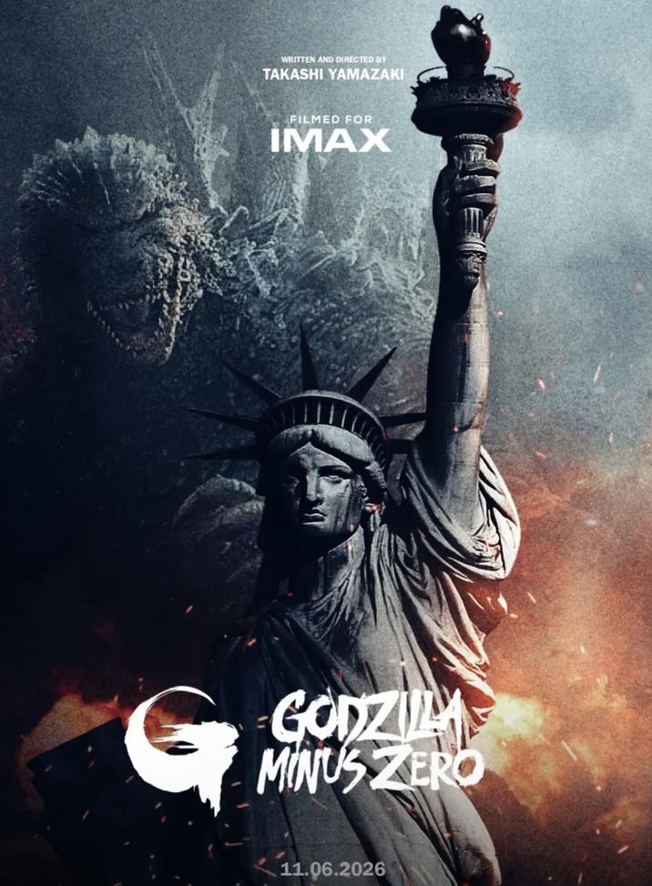 G WRITTEN AND DIRECTED BY TAKASHI YAMAZAKI FILMED FOR IMAX GODZIL MINUS ZERO 11.06.2026