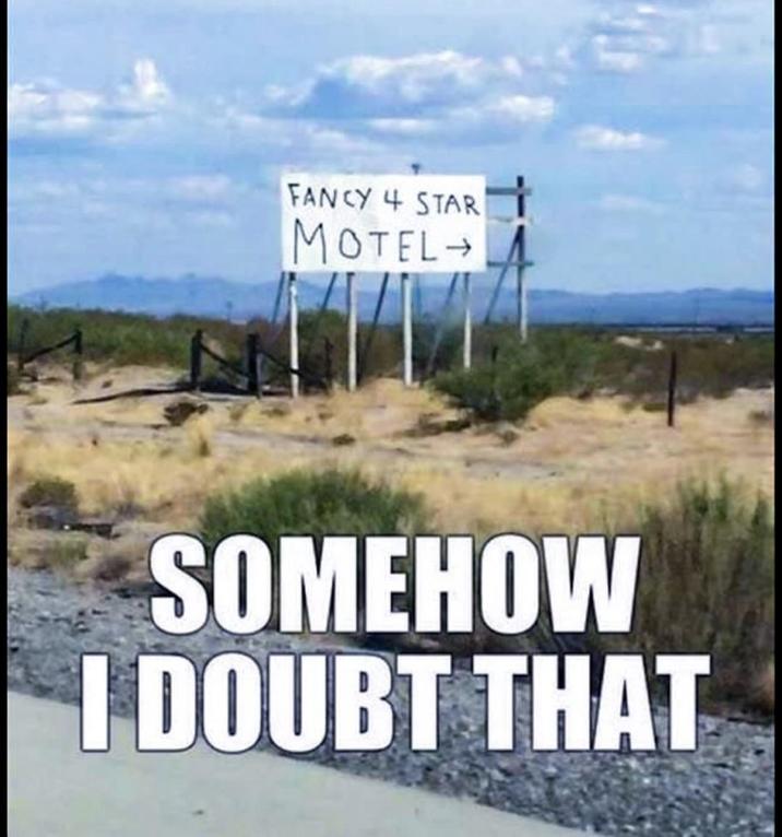 FANCY 4 STAR MOTEL → SOMEHOW I DOUBT THAT