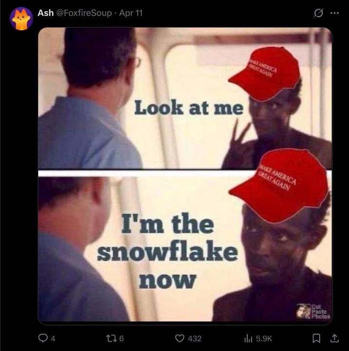 Ash @FoxfireSoup Apr 11 GCAGAIN AMERICA Look at me MAKE AMERICA GREAT AGAIN I'm the snowflake now 4 176 432 ill 5.9K Cut Paste Photos 1