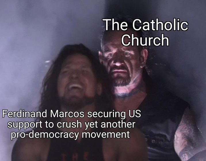 The Catholic Church Ferdinand Marcos securing US support to crush yet another pro-democracy movement THE