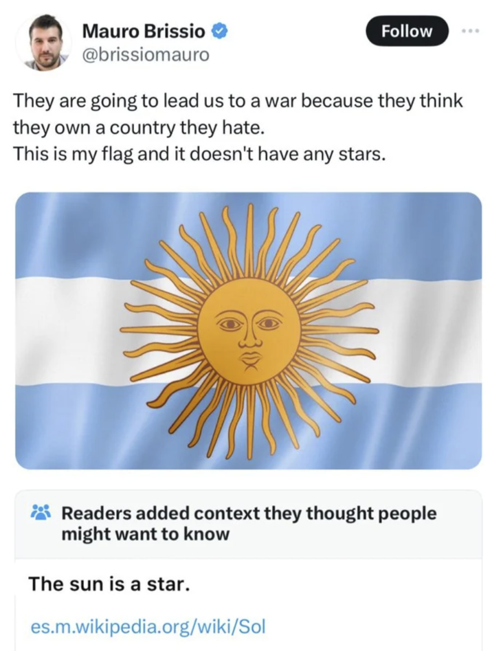 Mauro Brissio @brissiomauro Follow They are going to lead us to a war because they think they own a country they hate. This is my flag and it doesn't have any stars. 3 Readers added context they thought people might want to know The sun is a star. es.m.wikipedia.org/wiki/Sol