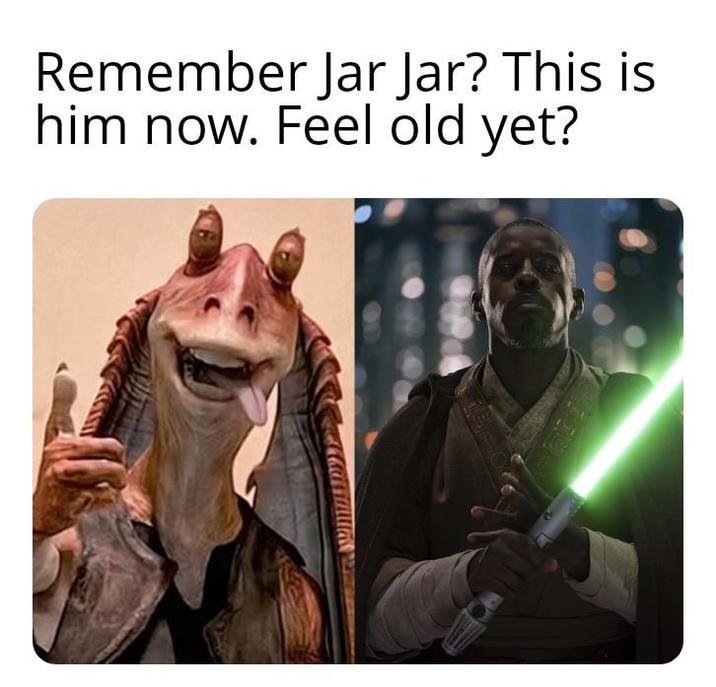 Remember Jar Jar? This is him now. Feel old yet?