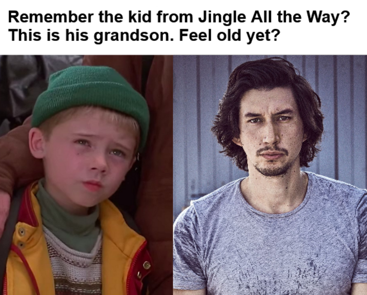Remember the kid from Jingle All the Way? This is his grandson. Feel old yet?
