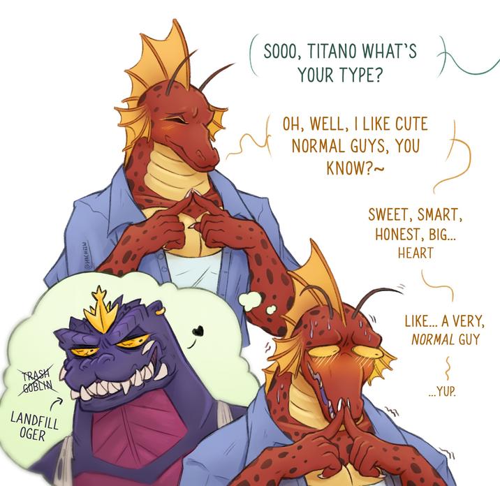 TRASH GOBLIN LANDFILL OGER @MACHEIW S000, TITANO WHAT'S YOUR TYPE? OH, WELL, I LIKE CUTE NORMAL GUYS, YOU KNOW?~ SWEET, SMART, HONEST, BIG... HEART LIKE... A VERY, NORMAL GUY ... YUP.