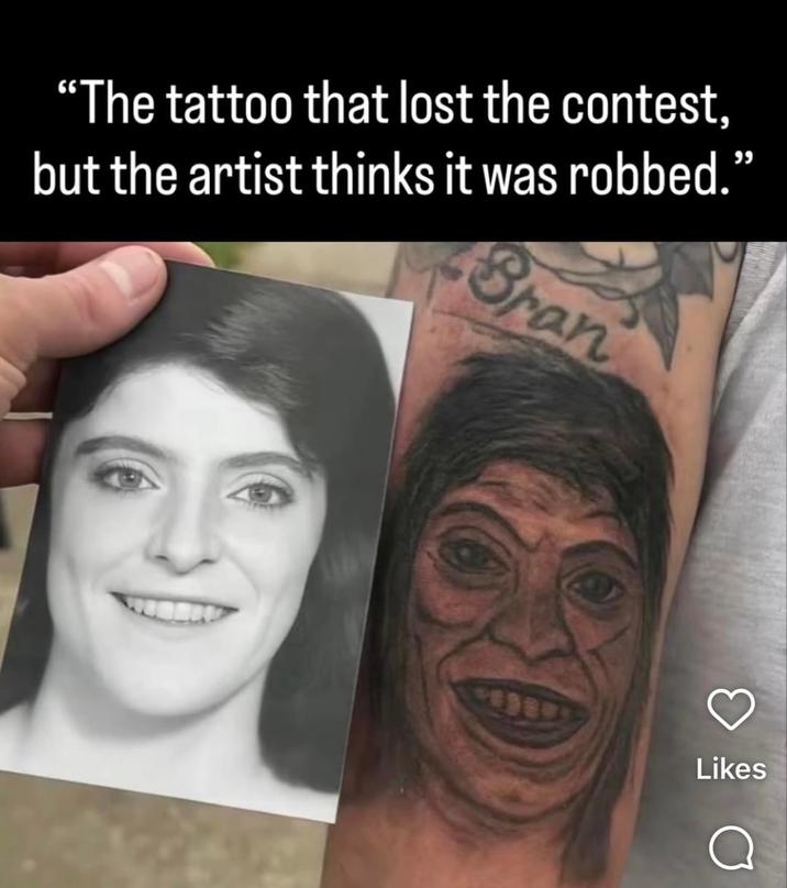 "The tattoo that lost the contest, but the artist thinks it was robbed." Bran Likes