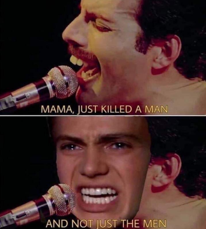 MAMA, JUST KILLED A MAN AND NOT JUST THE MEN