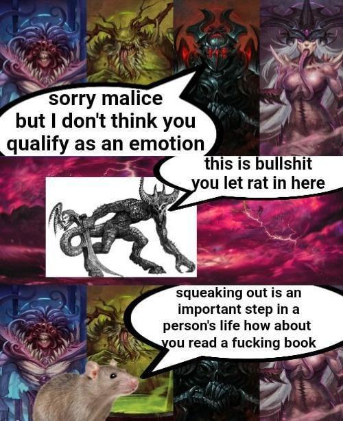 sorry malice but I don't think you qualify as an emotion this is b------- you let rat in here squeaking out is an important step in a person's life how about you read a f------ book