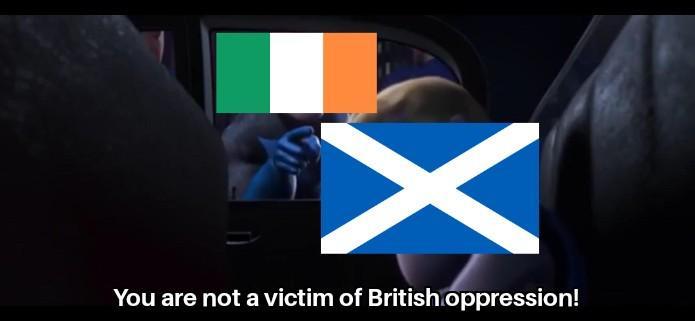 X You are not a victim of British oppression!