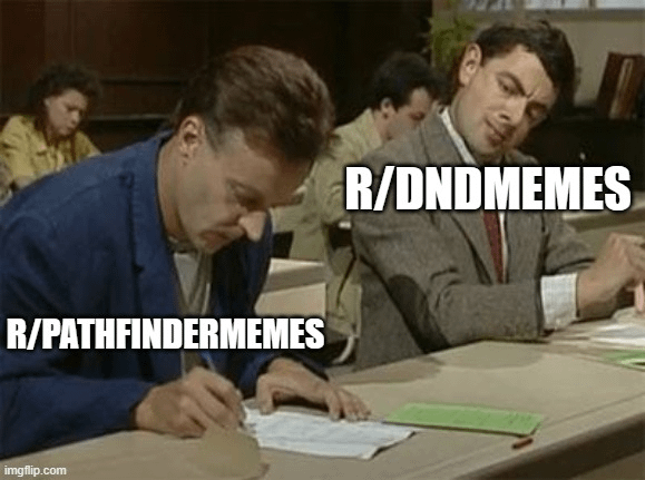 R/PATHFINDERMEMES imgflip.com R/DNDMEMES