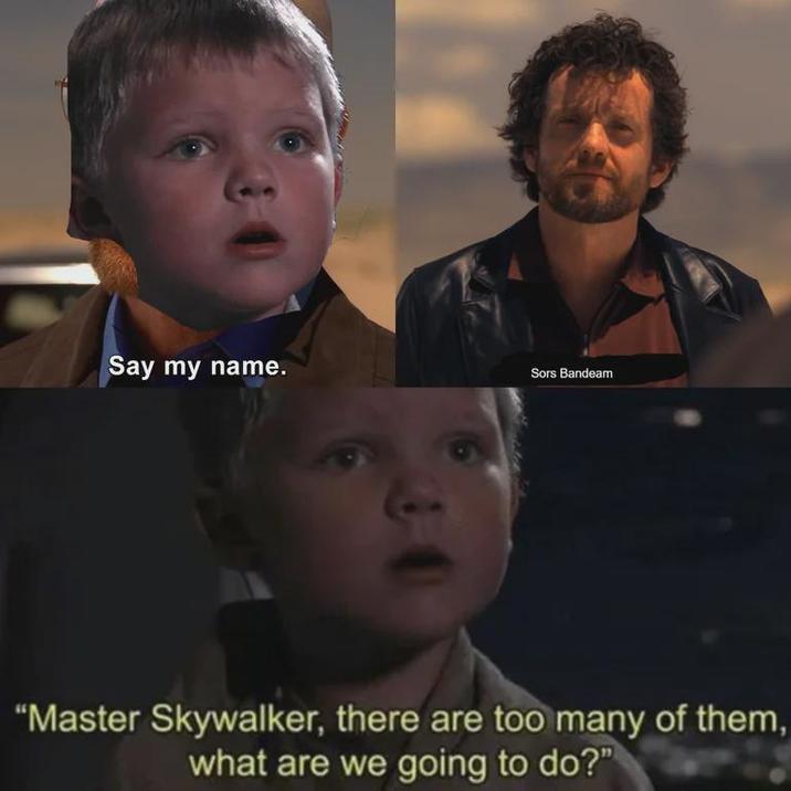 Say my name. Sors Bandeam "Master Skywalker, there are too many of them, what are we going to do?"