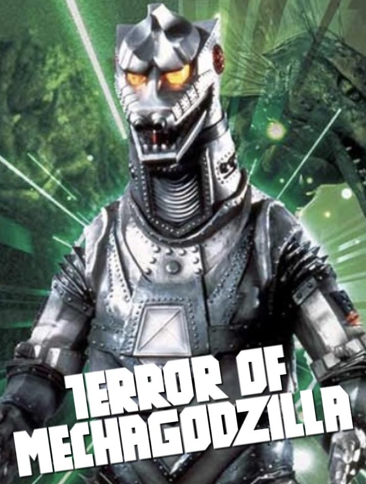 TERROR OF MECHAGODZILLA
