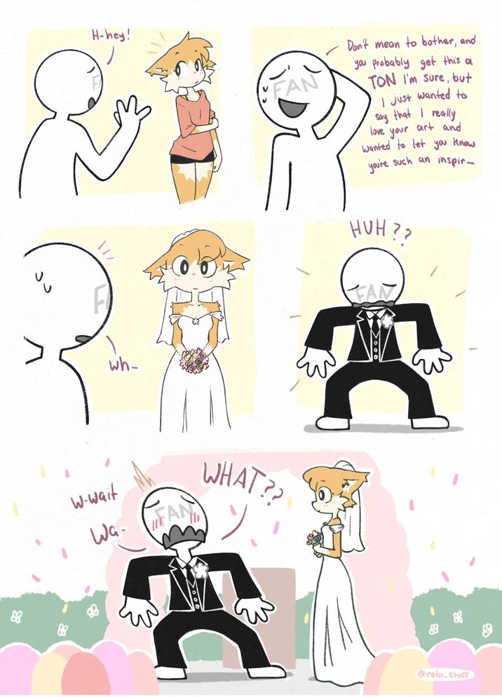 ง V H-hey! FAN Don't mean to bother, and you probably get this a TON I'm sure, but W-wait \1/ wh- WG-FAN WHAT?? I just wanted to say that I really love your art and Wanted to let you know you're such an inspir_ HUH?? FAN 2 @rolo-stuff