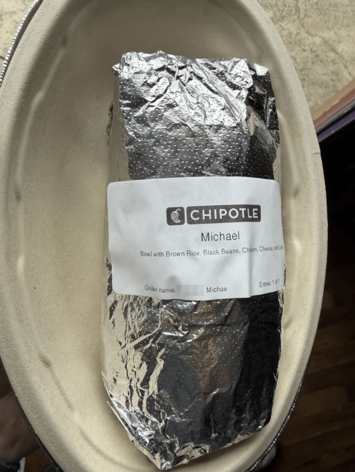 CHIPOTLE Michael Bowl with Brown Rice, Black Beans, Chicken, Cheese, and Order name: Michae Entree: 1 of 1