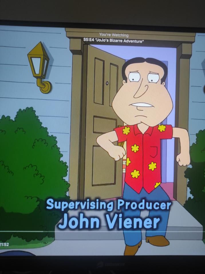 21:52 www 22 You're Watching S5:E4 "JoJo's Bizarre Adventure" Supervising Producer John Viener CAMEROOSTER