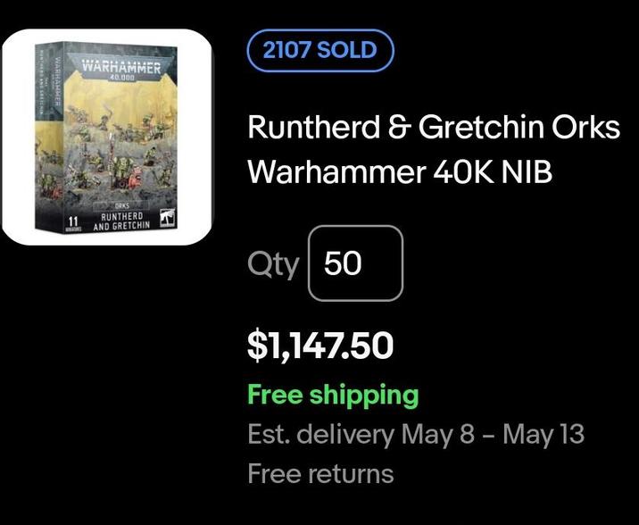 WARHAMMER WARHAMMER 40.000 2107 SOLD 11 ORKS RUNTHERD AND GRETCHIN Runtherd & Gretchin Orks Warhammer 40K NIB Qty 50 $1,147.50 Free shipping Est. delivery May 8 - May 13 Free returns