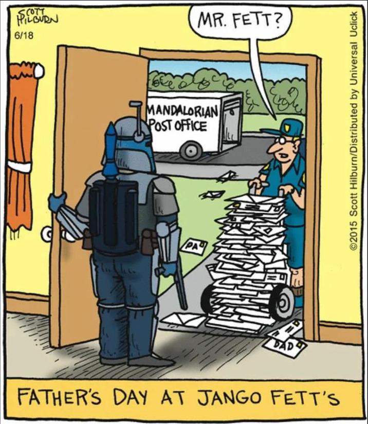 SCOTT HILBURN 6/18 Foke a MR. FETT? MANDALORIAN POST OFFICE PA DAD FATHER'S DAY AT JANGO FETT'S 2015 Scott Hilburn/Distributed by Universal Uclick