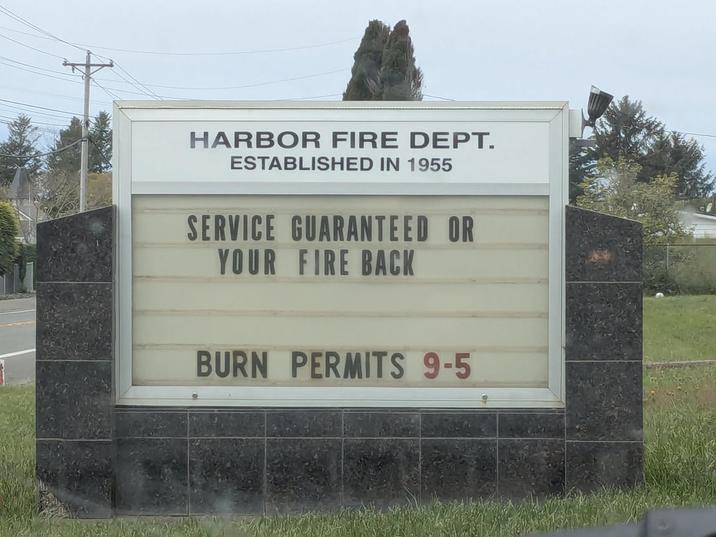 HARBOR FIRE DEPT. ESTABLISHED IN 1955 SERVICE GUARANTEED OR YOUR FIRE BACK BURN PERMITS 9-5
