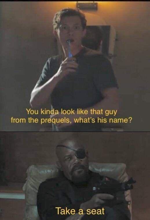 You kinda look like that guy from the prequels, what's his name? Take a seat