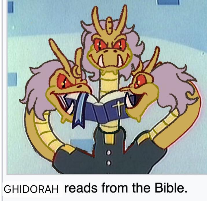 t GHIDORAH reads from the Bible.
