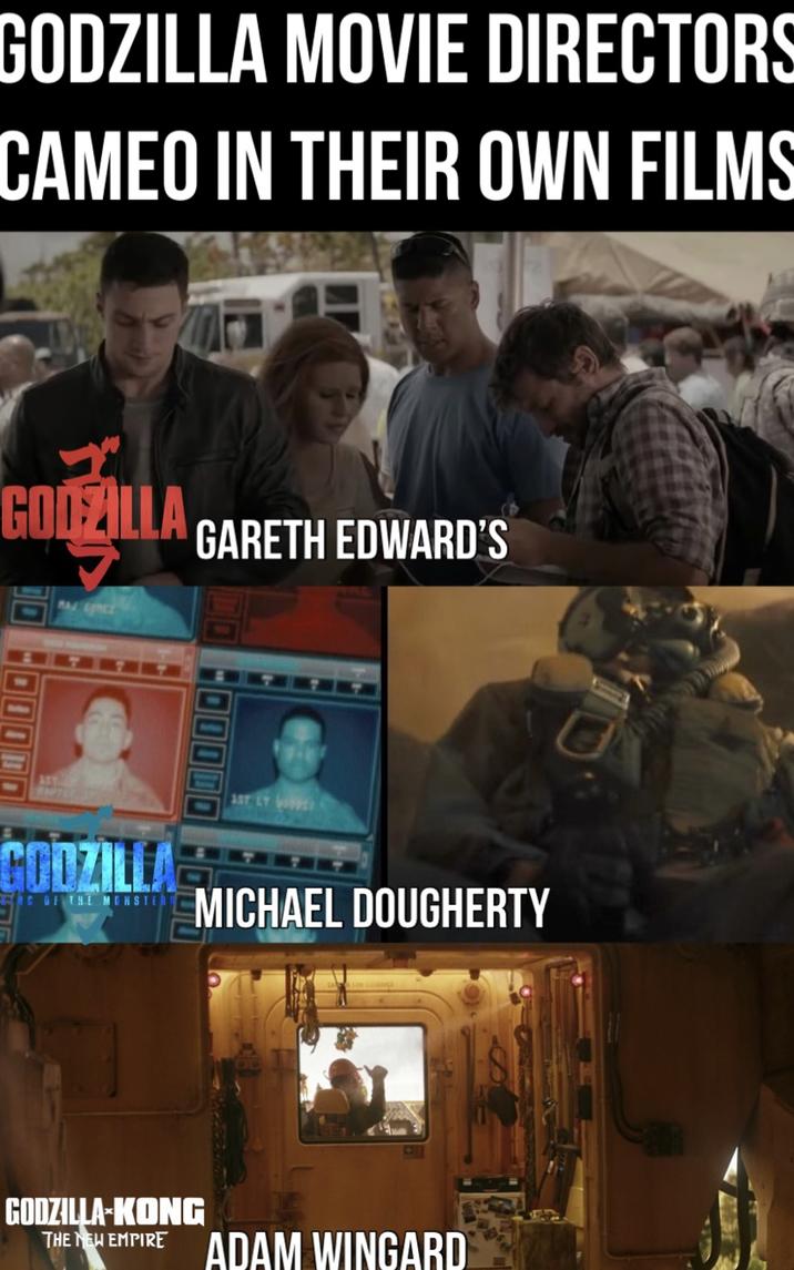 GODZILLA MOVIE DIRECTORS CAMEO IN THEIR OWN FILMS GODZILLA GARETH EDWARD'S 00000 AST LY VOUS GODZILLA RC OF THE MONST MICHAEL DOUGHERTY GODZILLA-KONG THE NEW EMPIRE ADAM WINGARD
