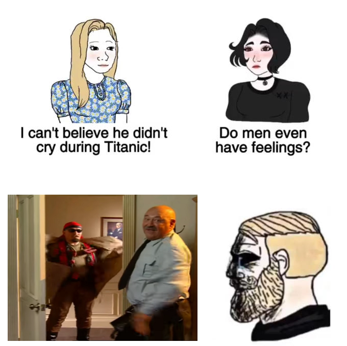 ** I can't believe he didn't cry during Titanic! Do men even have feelings?
